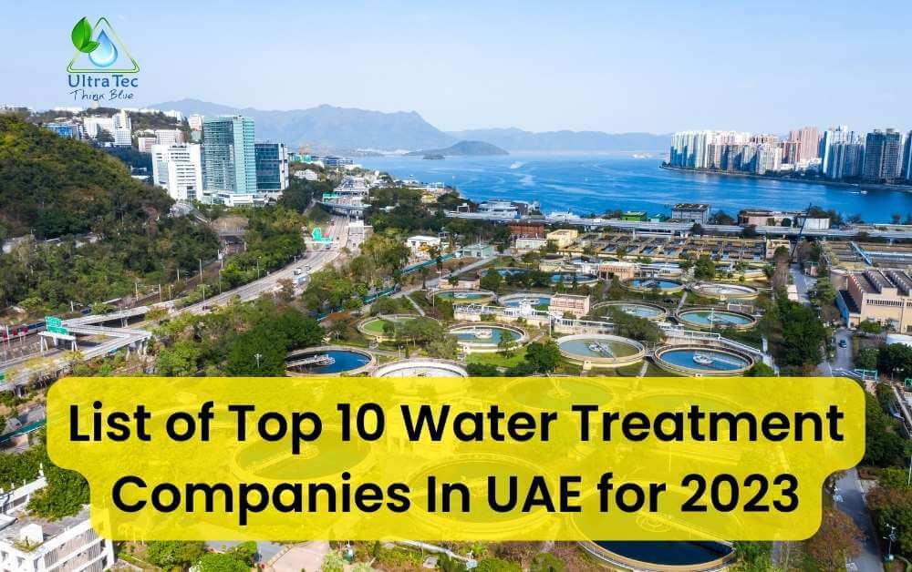 List of Top 10 Water Treatment Companies In UAE for 2023
